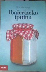 Ibaiertzeko ipuina | 177226 | Amantegi Uriarte, Oihane