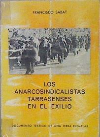 LOS ANARCOSINDICALISTAS TARRASENSES EN EL EXILIO | 148732 | Francisco Sabat