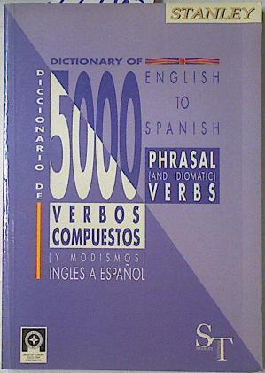 5000 verbos compuestos y modismos ingles a español , Phrasal ( and idiomatic) verbs | 122347 | Kennedy, Alex N.