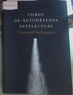 Curso de autodefensa intelectual | 156643 | Baillargeon, Normand/Carbajo Molina, Francisco