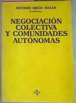 Negociación Colectiva Y Comunidades Autónomas | 55368 | Ojeda Avilés Antonio (Coord)