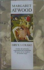Oryx y Crake | 149126 | Atwood, Margaret/Fernández, Benito