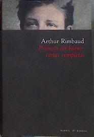 Prometo ser bueno : cartas completas | 184205 | Rimbaud, Arthur  (1854-1891)