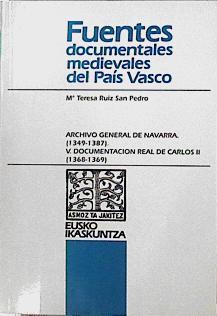 Archivo General de Navarra (1349-1387): documentación real de Carlos II (1368-1369) | 144814 | Ruiz San Pedro, María Teresa