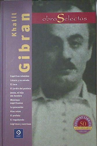 Khalil Gibran Obras Selectas Lagrimas y sonrisas El Vagabundo El Profeta Alas rotas La Procesión | 127045 | Khalil Gibran