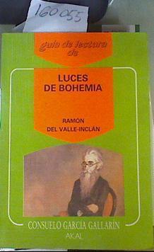 Guía de lectura de Luces de Bohemia de Ramon del Valle Inclan | 160055 | García Gallaria, Consuelo