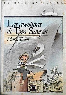 Las aventuras de Tom Sawyer | 79178 | Twain, Mark