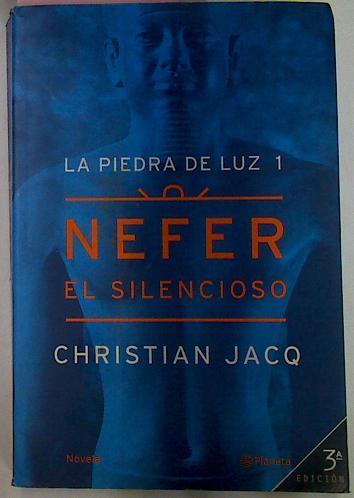 Nefer El Silencioso. La piedra de luz 1 | 445 | Jacq Christian