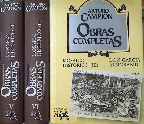 Obras completas Arturo Campion tomo 5, 6 y 7 Mosaico histórico tomo 1, 2 y 3 y Don Garcia Almorabid | 86062 | Campión, Arturo