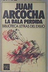 La Bala perdida | 136072 | Arcocha Goicoechea, Juan
