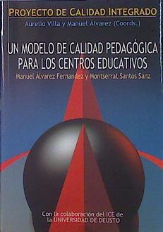 Un modelo de calidad pedagógica para los centros educativos | 140638 | Álvarez Fernández, Manuel/Santos Sanz, Montserrat