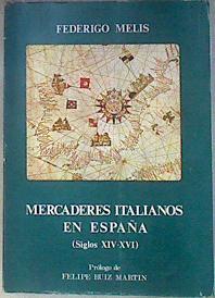 Mercados italianos en España S XIV-XVI | 182878 | Melis, Federico