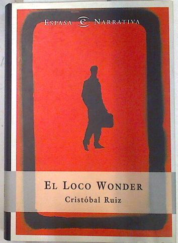 El loco Wonder | 74412 | Ruiz García, Cristóbal