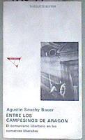 Entre los campesinos de Aragón El comunismo libertario de las comarcas liberadas | 180995 | Souchy Bauer, Agustín