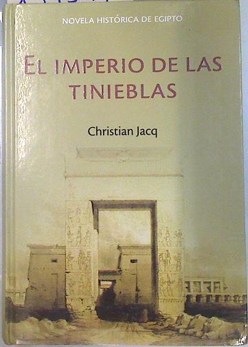 El imperio de las tinieblas. La Reina de la libertad I | 134594 | Jacq, Christian/Manuel Serrat Crespo ( Traductor)