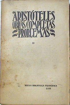 Aristoteles Obras Completas IX Problemas Tomo II Mecánica del XX al XXXVII | 124734 | Aristoteles
