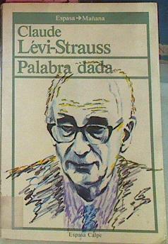 Palabra Dada | 51713 | Lévi Strauss, Claude