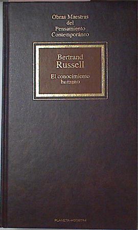 El Conocimiento Humano Su Alcance Y Sus Límites | 51041 | Russell Bertrand
