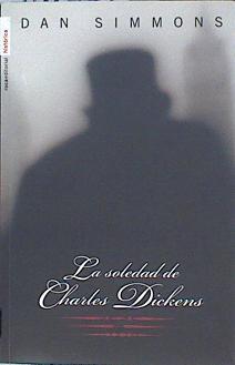 La soledad de Charles Dickens | 141664 | Simmons, Dan (1948- )