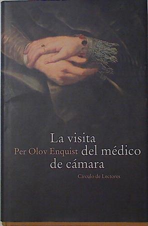 Visita Del Medico De Camara | 278 | Enquist Per Olov