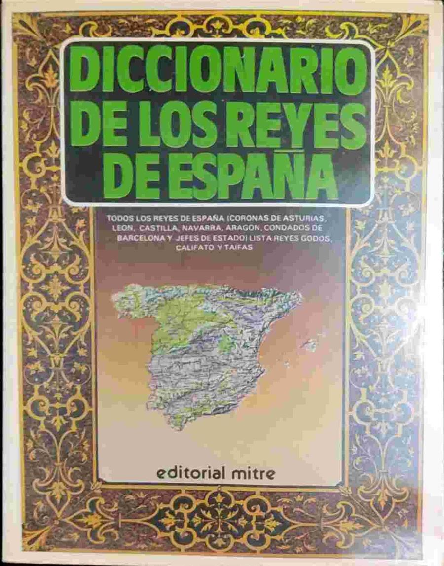 Diccionario de los Reyes de España | 138724 | González Cremona, J. M./Espinet, Alfonso