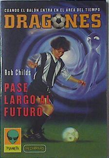 Pase largo al futuro | 122050 | Childs, Rob