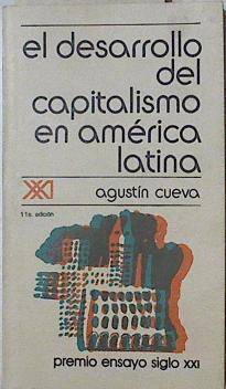 El desarrollo del capitalismo en América latina | 127827 | Cueva, Agustín