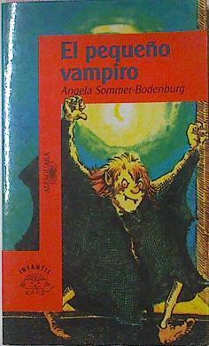 El Pequeño Vampiro | 64722 | Sommer-Bodenburg Angela/Amelie Glienke Ilustradora/Traductor José Mª Rodríguez Clemente