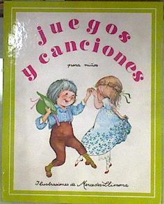 Juegos y canciones.para niños | 181435 | Recopilación e Ilustraciones, Mercedes Llimona
