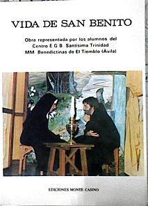 Vida de San Benito Abad ( Obra representada por los alumnos del cento E.G.B Santisima Trinidad | 143163 | Benedictas de El Tiemblo ( Avila)
