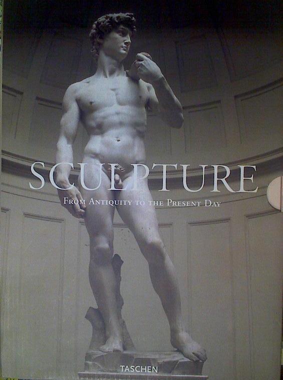 SCULPTURE From Antiquity to the present day | 118940 | Jean Luc Daval, Georges Duby/Editores