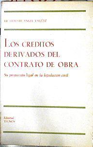 Los créditos derivados del contrato de obra. Su protección legal en la legislación civil | 143322 | de Ángel Yagüez, Ricardo