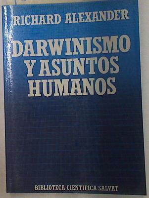 Darwinismo y asuntos humanos | 108834 | Alexander, Richard