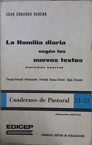 La Homilia diaria según los nuevos textos Vol IV Tiempo Pascual - Pentecostés - Trinidad - | 151053 | Schenk, Juan Eduardo
