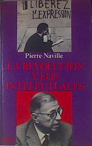 La Revolución y los intelectuales | 154446 | Naville, Pierre