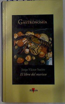 El libro del marisco | 131976 | Sueiro, Jorge-Víctor