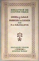 Ignacio de Loyola y Francisco de Xabier | 182026 | Basaldua, Pedro de