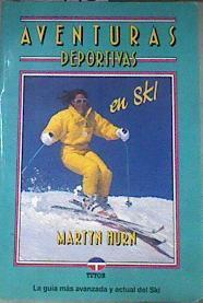 Aventuras deportivas en ski ( Esqui ) | 177198 | Hurn, Martyn