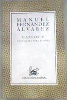 Carlos V: un hombre para Europa | 178851 | Fernández Álvarez, Manuel