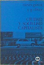 Ciudad y sociedad capitalista | 153552 | Nieves Garcia/Guillermo Oliver