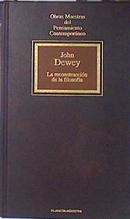 La reconstrucción de la filosofía | 89979 | Dewey, John