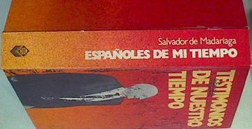 Españoles de mi tiempo | 159036 | Madariaga, Salvador de