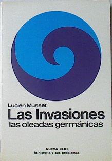 Las Invasiones Las Oleadas Germánicas | 44560 | Musset Lucien