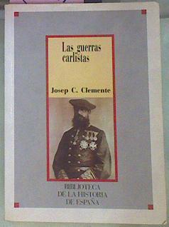 Las Guerras Carlistas | 56479 | Clemente Josep C