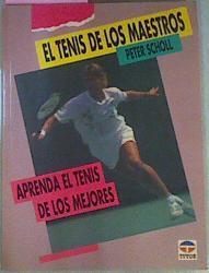 El Tenis De Los Maestros | 49995 | Scholl Peter