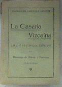 La Casería Vizcaína | 188175 | Domingo de Zarate y Berroya