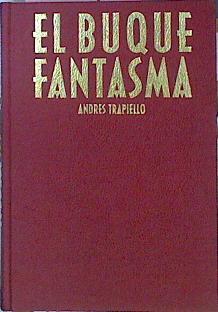 El Buque Fantasma | 2514 | Trapiello Garcia Andres