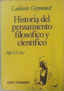 Historia del pensamiento filosófico y científico. Siglo XX (II). | 149149 | Geymonat, Ludovico