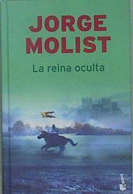 La reina oculta | 151170 | Molist, Jorge (1951- )