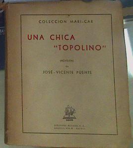 Una chica Topolino. (Novelita) | 156447 | Puente, Jose Vicente